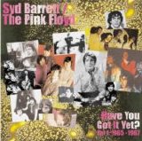 Pink Floyd > Barrett, Syd - Have You Got It Yet? Volume 1