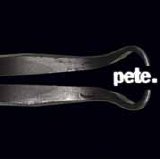 Pete. - Pete.