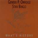 Genesis P. Orridge - Stan Bingo - What's History (2001)