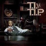 T.I. - T.I. vs T.I.P.