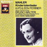 Kathleen Ferrier / Bruno Walter / Wiener Philharmoniker - Kindertotenlieder, etc.