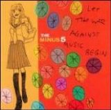 Minus Five/Young Fresh Fellows - Because We Hate You/Let the War Against Music Begin