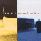 Preisner / Rewakowicz, Kasprzyk, Sinfonia Varsovia, et al - Requiem For My Friend - Preisner / Rewakowicz, Kasprzyk, Sinfonia Varsovia, et al