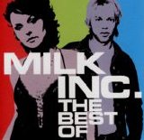 MILK INC. - MILK INC. - THE BEST...