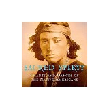 Sacred Spirit/ Chants and Dances of The Native Americans - Sacred Spirit/ Chants and Dances of The Native Americans