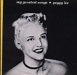 Peggy Lee/My Greatest Songs - Peggy Lee/My Greatest Songs