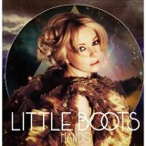 Little Boots? - Hands?