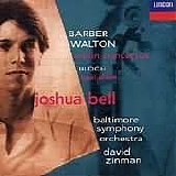 Joshua Bell / Baltimore Symphony Orchestra / David Zinman - Barber/Walton/Bloch: Violin Concertos