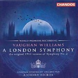 London Symphony Orchestra / Richard Hickox - Vaughan Williams: London Symphony (A) / Butterworth: The Banks of Green Willow