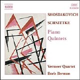 Boris Berman / Vermeer Quartet - Shostakovich / Schnittke: Piano Quintets