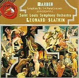 St. Louis Symphony Orchestra / Leonard Slatkin - Barber: Symphony No. 1/Piano Concerto/Souvenirs