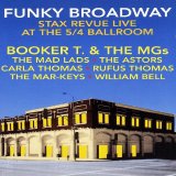 Various Artists - Fantasy / Stax - Funky Broadway: Stax Revue Live At The 5/4 Ballroom