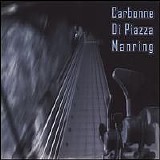 Yves Carbonne/Dominique Di Piazza/Michael Manring - Carbonne/Di Piazza/Manring