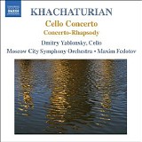 Dmitry Yablonsky / Moscow City Symphony Orchestra / Maxim Fedotov - Khachaturian: Cello Concerto / Concerto-Rhapsody