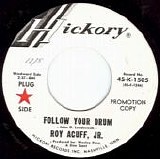 Roy Acuff, Jr. - Follow Your Drum/My World Has Stopped (I Wound It Too Tight) (US Promo)