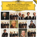LaSalle Quartet/Stefan Litwin (piano) - Bach/Mozart/Beethoven: Originale & Bearbeitungen