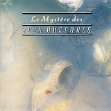 Le Mystere des Voix Bulgares/Le Mystere des Voix Bulgares - Le Mystere des Voix Bulgares/Le Mystere des Voix Bulgares