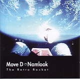 Move D / Namlook - Move D / Namlook III - The Retro Rocket