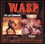W.A.S.P. - W.A.S.P./The Last Command Disc 2