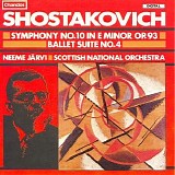 Scottish National Orchestra / Neeme Jarvi - Shostakovich: Symphony No. 10 / Ballet Suite No. 4