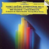 Orchestre de l'Opéra Bastille / Myung-Whun Chung - Saint-Saens: Symphony No. 3 / Messiaen: L'ascension