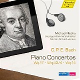 Michael Rische / Leipziger Kammerorchester / Morten Schuldt-Jensen - Bach: Piano Concertos, Wq. 17, 43/4 & 14