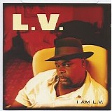 L.V. - I Am L.V.