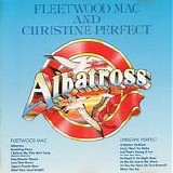 Fleetwood Mac/Christine Perfect - Albatross/Christine Perfect
