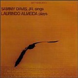Sammy Davis, Jr. - Sammy Davis, Jr. Sings/Laurindo Almeida Plays
