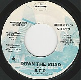 B.T.O. - Down The Road/Down The Road (US Promo)