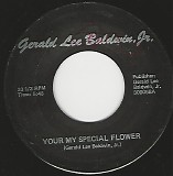 Gerald Lee Baldwin, Jr. - Your My Special Flower/Let's Make It Last (US)