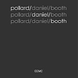 Pollard/Daniel/Booth - Pollard / Daniel / Booth