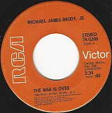 Michael James Brody, Jr. - The War Is Over/You Ain't Goin' Nowhere (Canada)