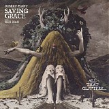 Robert Plant / Saving Grace with Suzi Dian - All That Glitters...