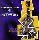 Dire Straits - Sultans Of Swing: The Very Best Of Dire Straits