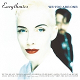 Eurythmics - We Too Are One (Remastered + Expanded)
