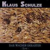 Klaus Schulze - Das Wagner Desaster - Live