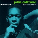 John Coltrane - Blue Train (the Ultimate Blue Train)