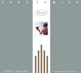 Eurythmics - Sweet Dreams Are Made of This (Dlx)
