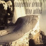 Tangerine Dream - Live Miles
