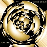 Tangerine Dream - Mota Atma