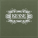 Keane - Hopes And Fears
