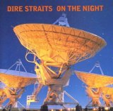 Dire Straits - On The Night