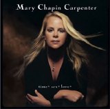 Carpenter, Mary Chapin - Time* Sex* Love*