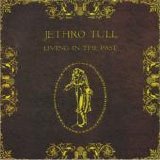 Jethro Tull - Living In The Past