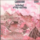 Caravan - In the Land of Grey and Pink