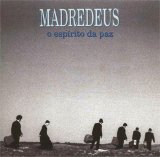 Madredeus - O Espírito da Paz