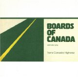 Boards of Canada - Trans Canada Highway