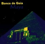 Banco de Gaia - Maya