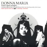 Donna Maria - Tudo É Para Sempre...
